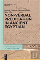 Non-Verbal Predication In Ancient Egyptian