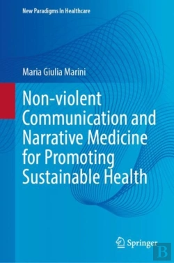 Bertrand.pt - Non-Violent Communication And Narrative Medicine For Promoting Sustainable Health