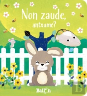 Non Zaude, Antxume?