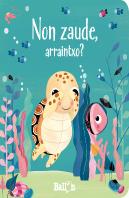 Non Zaude, Arraintxo?