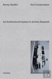Nonâ€“Construction Â€“ An Architectural Gesture In Artistic Research
