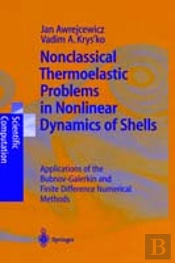 Nonclassical Thermoelastic Problems In Nonlinear Dynamics Of Shells