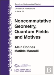 Noncommutative Geometry, Quantum Fields And Motives
