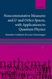 Noncommutative Measures And Lp And Orlicz Spaces, With Applications To Quantum Physics