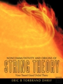 Bertrand.pt - Noncommutativity And Origins Of String Theory