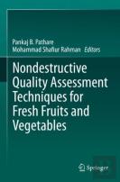 Nondestructive Quality Assessment Techniques For Fresh Fruits And Vegetables