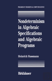 Nondeterminism In Algebraic Specifications And Algebraic Programs