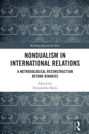 Nondualism In International Relations