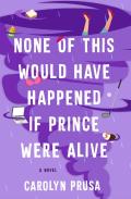 None Of This Would Have Happened If Prince Were Alive