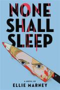 None Shall Sleep