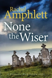 None The Wiser