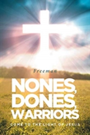 Nones, Dones, Warriors