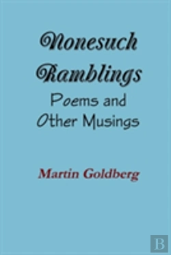 Bertrand.pt - Nonesuch Ramblings: Poems And Other Musings