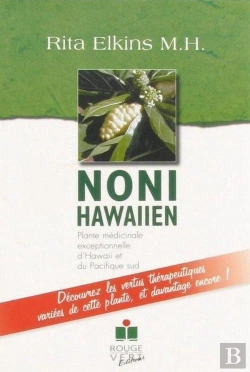 Bertrand.pt - Noni Hawaiien, Plante Médicinale Exceptionnelle D'Hawaii Et Du Pacifique Sud