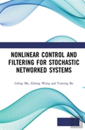 Nonlinear Control And Filtering For Stochastic Networked Systems