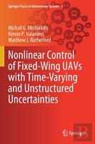 Nonlinear Control Of Fixed-Wing Uavs With Time-Varying And Unstructured Uncertainties
