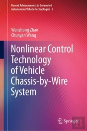 Nonlinear Control Technology Of Vehicle Chassis-By-Wire System
