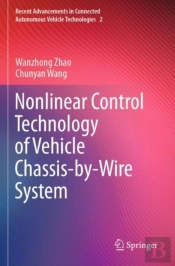 Nonlinear Control Technology Of Vehicle Chassis-By-Wire System