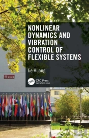 Nonlinear Dynamics And Vibration Control Of Flexible Systems