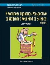 Nonlinear Dynamics Perspective Of Wolfram'S New Kind Of Science, A (Volume Iv)