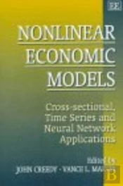 Nonlinear Economic Models - Cross-Sectional, Time Series And Neural Network Applications