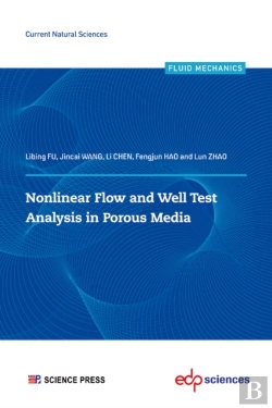 Bertrand.pt - Nonlinear Flow And Well Test Analysis In Porous Media