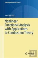 Nonlinear Functional Analysis With Applications To Combustion Theory