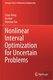 Nonlinear Interval Optimization For Uncertain Problems