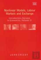 Nonlinear Models, Labour Markets And Exchange - Introductory Surveys In Economics, Volume Ii