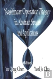 Nonlinear Operator Theory In Abstract Space & Applications