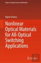 Nonlinear Optical Materials For All-Optical Switching Applications