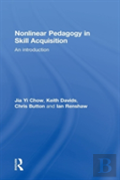 Nonlinear Pedagogy In Skill Acquisition