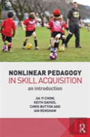 Nonlinear Pedagogy In Skill Acquisition