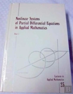 Bertrand.pt - Nonlinear Systems Of Partial Differential Equations In Applied Mathematics, Parts 1 & 2