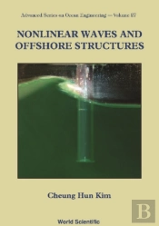 Nonlinear Waves And Offshore Structures