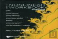 Nonlinear Workbook, The: Chaos, Fractals, Cellular Automata, Genetic Algorithms, Gene Expression Programming, Support Vector Machine, Wavelets, Hidden Markov Models, Fuzzy Logic With C++, Java And Sy