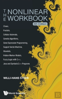 Bertrand.pt - Nonlinear Workbook, The: Chaos, Fractals, Cellular Automata, Genetic Algorithms, Gene Expression Programming, Support Vector Machine, Wavelets, Hidden Markov Models, Fuzzy Logic With C++, Java And Sy