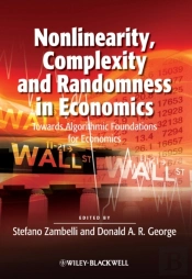 Nonlinearity, Complexity And Randomness In Economics