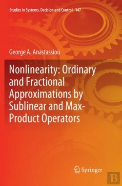 Bertrand.pt - Nonlinearity: Ordinary And Fractional Approximations By Sublinear And Max-Product Operators