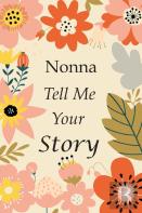 Nonna Tell Me Your Story