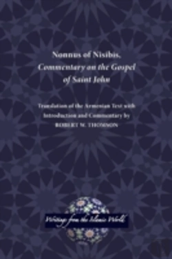 Bertrand.pt - Nonnus Of Nisibis, Commentary On The Gospel Of Saint John