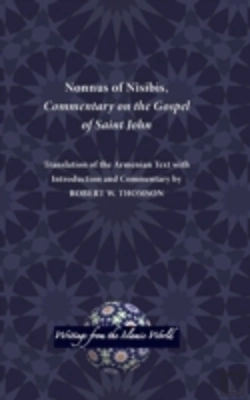 Bertrand.pt - Nonnus Of Nisibis, Commentary On The Gospel Of Saint John