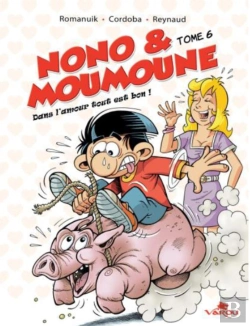 Bertrand.pt - Nono & Moumoune Tome 6 : Dans L'Amour Tout Est Bon !