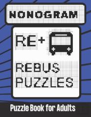 Nonogram Rebus Puzzles Puzzle Book For Adults