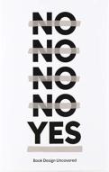 No.No.No.No. Yes - Book Design Uncovered