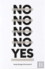 No.No.No.No. Yes - Book Design Uncovered