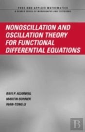 Nonoscillation And Oscillation Theory For Functional Differential Equations