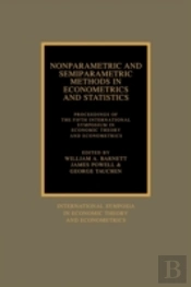 Nonparametric And Semiparametric Methods In Econometrics And Statistics