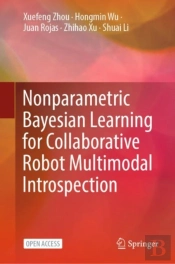 Nonparametric Bayesian Learning For Collaborative Robot Multimodal Introspection