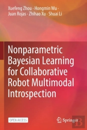 Nonparametric Bayesian Learning For Collaborative Robot Multimodal Introspection